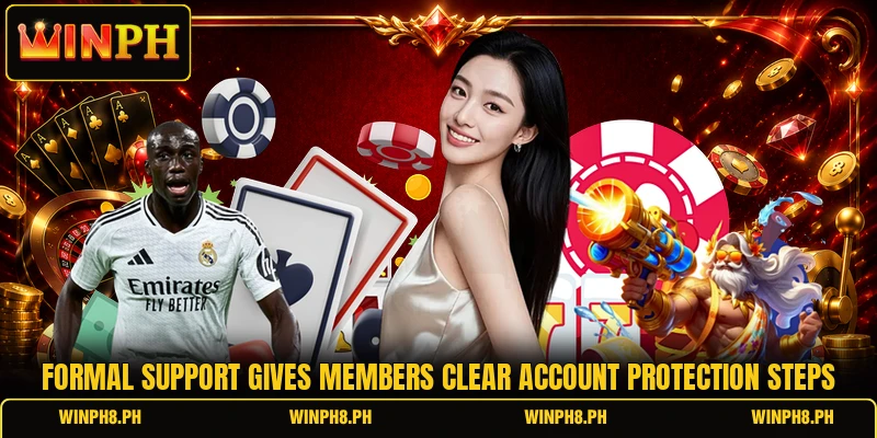 Formal support gives members clear account protection steps