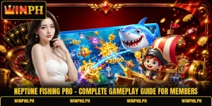 Neptune Fishing Pro - Complete Gameplay Guide For Members