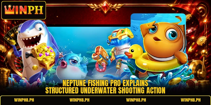 Neptune Fishing Pro explains structured underwater shooting action